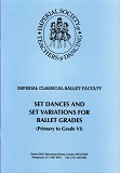 Imperial Set Dances and Set Variations for Ballet Grades