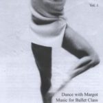 Dance with Margot Vol.1 レッスンCD