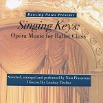 Singing Keys: Opera Music for Ballet Class レッスンCD