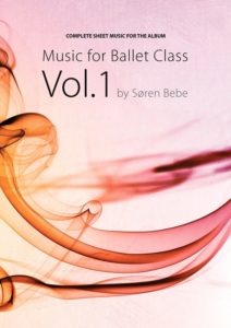 Music for Ballet Class Vol.1　楽譜