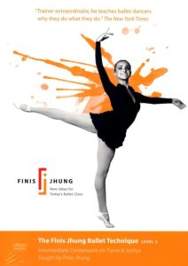 Finis Jhung レッスンDVD /バレエテクニック レベル5： センター 中級（ターン & ジャンプ）