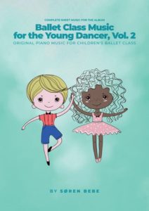 Ballet Class Music for the Young Dancer, Vol.2　バレエレッスンピアノ楽譜